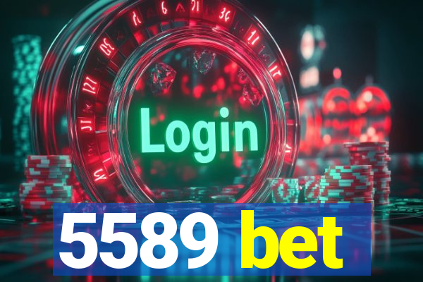 5589 bet